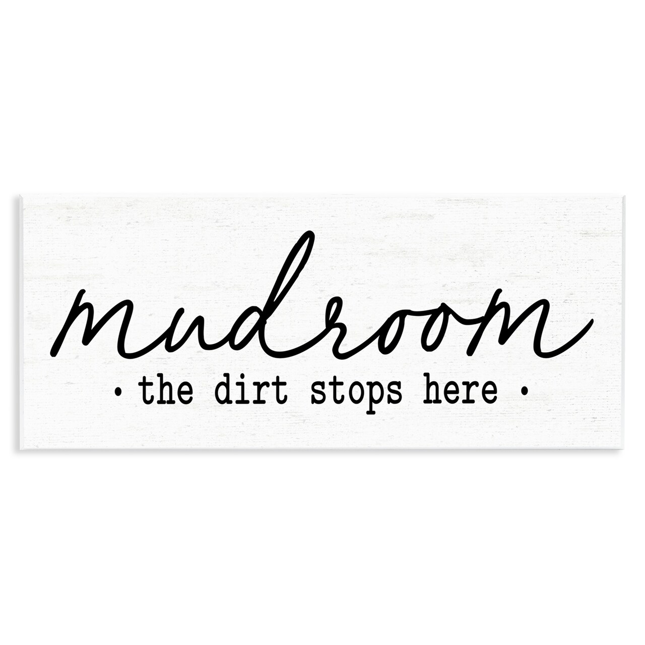 Stupell Industries Mudroom Script Dirt Stops Here Wall Plaque, design by Lettered and Lined